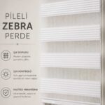 Pileli Zebra Perde